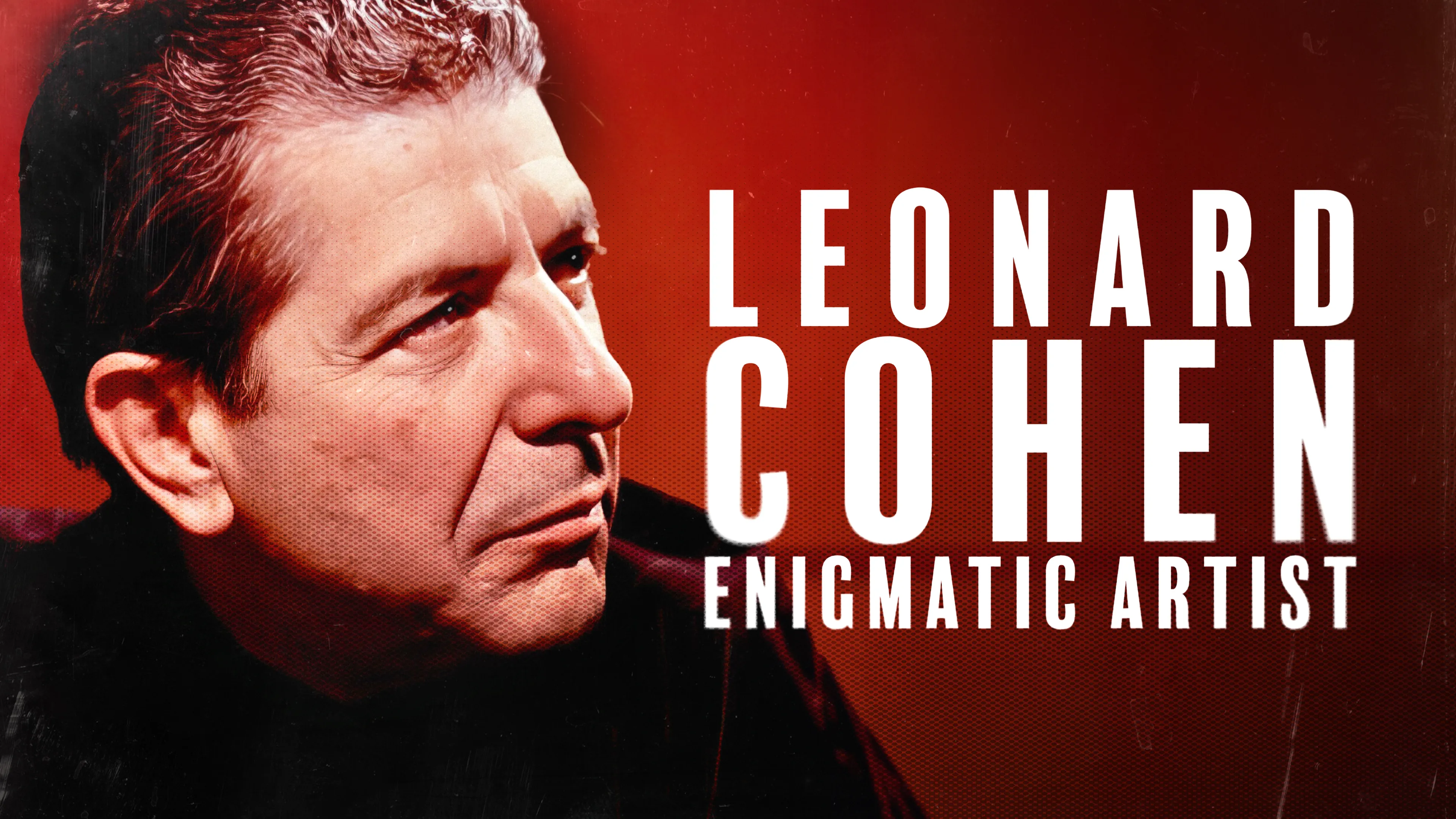 Leonard Cohen: Enigmatic Artist poster